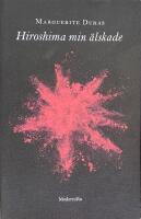 Hiroshima min &auml;lskade