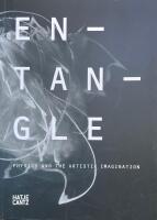 Entangle - physics and the artistic imagination