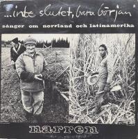 ...Inte Slutet Bara B&ouml;rjan : S&aring;nger Om Norrland Och Latinamerika
