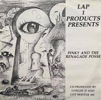 Lap 1 Products Presents - Pinky & The Renagade Posse