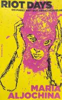 Riot Days : Om Pussy Riot och tiden i f&auml;ngelse