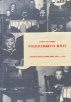 Folkhemmets r&ouml;st : radion som folkbildare 1925-1950