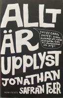 Allt &auml;r upplyst