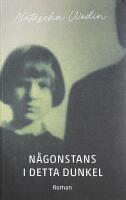 N&aring;gonstans i detta dunkel