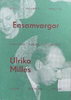 Ensamvargar : Stig Ahlgrens 1900-tal - manlighet, k&auml;rlek och litteratur