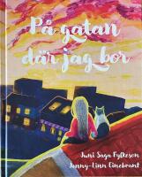 P&aring; gatan d&auml;r jag bor