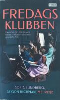 Fredagsklubben : [en roman om konstn&auml;ren Hilma af Klint och hennes grupp De Fem]