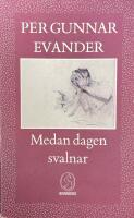Medan dagen svalnar : roman