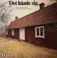 Det H&auml;nde Sig. Eva & Torbj&ouml;rn Sjunger Ur August Bondesons Visbok