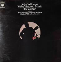 More Virtuoso Music For Guitar (Works By Bach &bull; Reusner &bull; Praetorius &bull; Mudarra &bull; Giuliani &bull; Villa~Lobos &bull; Torroba