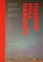 Hamsun &ndash; Holl &ndash; Hamar&oslash;y : Literature, Architecture, Landscape