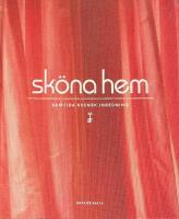 Sk&ouml;na hem : samtida svensk inredning