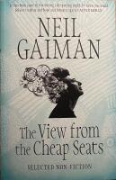 The View from the Cheap Seats : Selected Non-Fiction