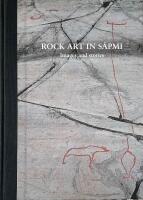 Rock Art in S&aacute;pmi : Images and Stories = guvvieh jih soptsestidie = bilder och ber&auml;ttelser