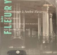 ''Hommage &Agrave; Andr&eacute; Fleury'' Vol. 1 Fantaisie, Triptyque, 2&egrave;me Symphonie
