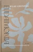 Eudaimonia : om det goda livet i klimatomst&auml;llningens tid
