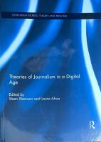Theories of Journalism in a Digital Age