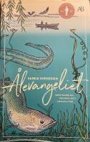 &Aring;levangeliet : ber&auml;ttelsen om v&auml;rldens mest g&aring;tfulla fisk
