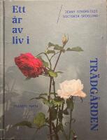 Ett &aring;r av liv i tr&auml;dg&aring;rden