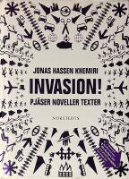 Invasion! : Pj&auml;ser, noveller, texter