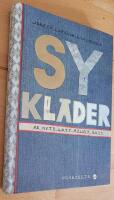 Sy kl&auml;der : p&aring; nytt, l&auml;tt, roligt s&auml;tt