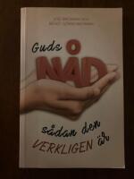 Guds n&aring;d s&aring;dan den verkligen &auml;r