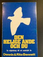 Den Helige ande och du : en studiehandbok f&ouml;r ett andefyllt liv