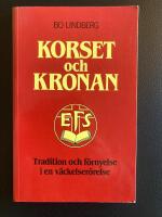 Korset och kronan : tradition och f&ouml;rnyelse i en v&auml;ckelser&ouml;relse