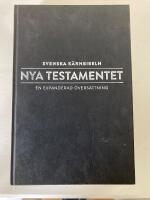 Nya testamentet - svenska K&auml;rnbibeln : en expanderad &ouml;vers&auml;ttning