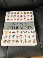 Stora naturboken - en guide till jordens fantastiska m&aring;ngfald