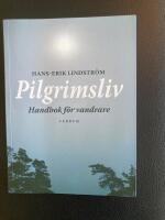 Pilgrimsliv : Handbok f&ouml;r vandrare
