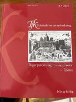 Tidsskrift for kulturforskning. Begrepsrom og minneplasser - Roma