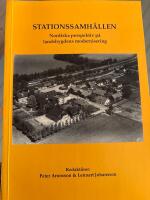 Stationssamh&auml;llen : nordiska perspektiv p&aring; landsbygdens modernisering