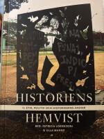 Historiens hemvist II : etik, politik och historikerns ansvar