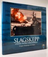 Slagskepp under andra v&auml;rldskriget : [fartygen, bev&auml;pningen och sj&ouml;slagen]