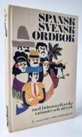  Spansk-svensk ordbok - med latinamerikanska varianter och uttryck