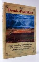 Bondepraktikan : Inneh&aring;llandes n&aring;gra sk&ouml;na reglor, huruledes man skall k&auml;nna och l&auml;ra &aring;rsens lopp