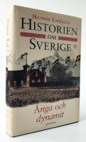 Historien om Sverige. &Aring;nga och dynamit
