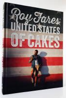United States of Cakes : bakverk och s&ouml;tsaker fr&aring;n den amerikanska v&auml;stkusten