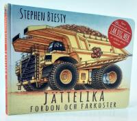 J&auml;ttelika fordon och farkoster