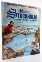 Stockholm, Stockholm : staden som v&auml;xer p&aring; vattnet