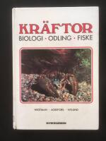 Kr&auml;ftor : biologi, odling, fiske