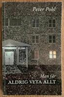 Man f&aring;r aldrig veta allt