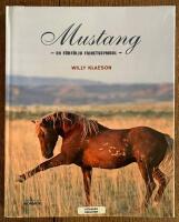 Mustang : en f&ouml;rf&ouml;ljd frihetssymbol