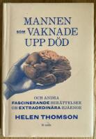 Mannen som vaknade upp d&ouml;d och andra fascinerande ber&auml;ttelser om extraordin