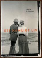 Ett hemligt liv : Verner von Heidenstam och Kate Bang