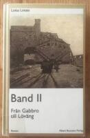 Band II : Fr&aring;n Gabbro till L&ouml;v&auml;ng