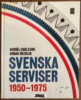 Svenska serviser 1950-1975
