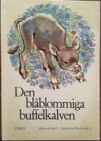 Den bl&aring;blommiga buffelkalven