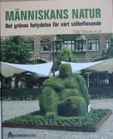 M&auml;nniskans natur : det gr&ouml;nas betydelse f&ouml;r v&aring;rt v&auml;lbefinnande
